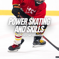 Power Skating & Skills — Monday, 6:30–7:30 AM